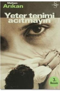 Yeter Tenimi Acıtmayın                                                                                                                                                                                                                                         