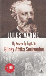 Üç Rus ve Üç İngiliz'in Güney Afrika Serüvenleri                                                                                                                                                                                                               