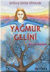 Yağmur Gelini                                                                                                                                                                                                                                                  