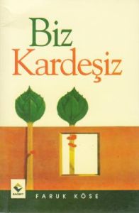 Biz Kardeşiz                                                                                                                                                                                                                                                   