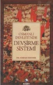 Osmanlı Devletinde Devşirme Sistemi                                                                                                                                                                                                                            