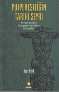 Putperestliğin Tarihi Seyri                                                                                                                                                                                                                                    