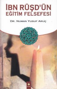 İbn Rüşd'ün Eğitim Felsefesi                                                                                                                                                                                                                                   