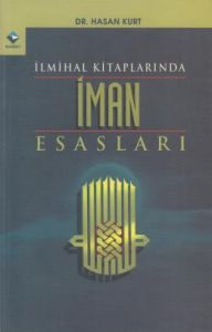 İlmihal Kitaplarında İman Esasları                                                                                                                                                                                                                             