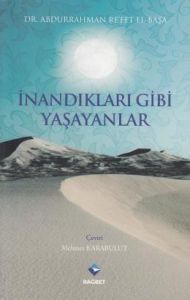 İnandıkları Gibi Yaşayanlar                                                                                                                                                                                                                                    