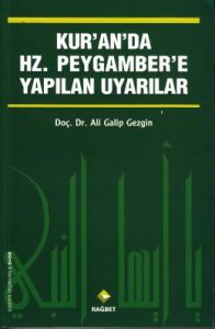 Kur'an'da Hz.Peygamber'e Yapılan Uyarılar                                                                                                                                                                                                                      