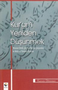 Kur'an-ı Yeniden Düşünmek                                                                                                                                                                                                                                      