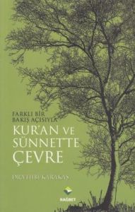 Farklı Bir Bakış Açısıyla Kur'an ve Sünnet'te Çev                                                                                                                                                                                                              