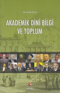 Akademik Dini Bilgi ve Toplum                                                                                                                                                                                                                                  