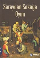 Saraydan Sokağa Oyun                                                                                                                                                                                                                                           