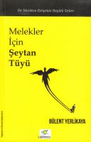 Melekler Için Şeytan Tüyü                                                                                                                                                                                                                                      