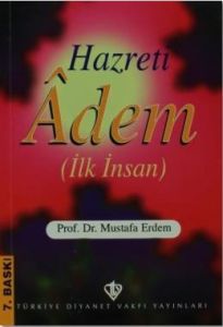 Hazreti Adem (İlk İnsan)                                                                                                                                                                                                                                       