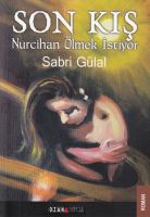 Son Kış '' Nurcihan Ölmek Istiyor ''                                                                                                                                                                                                                           