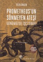 Prometheus'un Sönmeyen Ateşi                                                                                                                                                                                                                                   