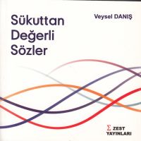 Sükuttan Değerli Sözler                                                                                                                                                                                                                                        