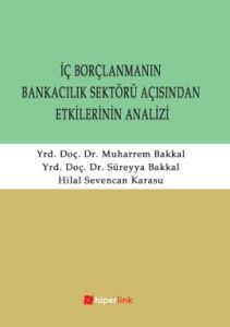 İç Borçlanmanın Bankacılık Sektörü Açısından Etkil                                                                                                                                                                                                             