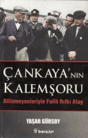 Çankaya'nın Kalemşoru ( Bilinmeyenleriyle Falih Rı                                                                                                                                                                                                             
