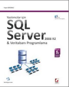 SQL Server 2008 ve Veri Tabanı Programlama                                                                                                                                                                                                                     