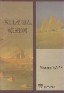 Çağdaş Fransız Toplumsal Önceleme Romanı                                                                                                                                                                                                                       