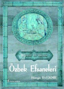 Özbek Efsaneleri                                                                                                                                                                                                                                               