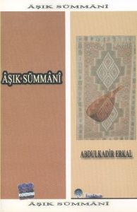 Aşık Sümmani                                                                                                                                                                                                                                                   