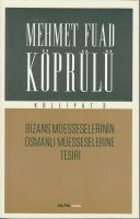 Külliyat 3 Bizans Müesseselerinin Osmanlı Müessese                                                                                                                                                                                                             