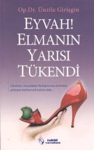 Eyvah! Elmanın Yarısı Tükendi                                                                                                                                                                                                                                  