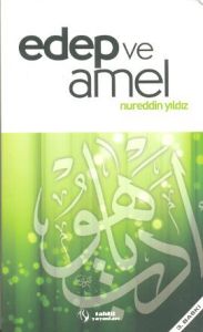 Edep ve Amel                                                                                                                                                                                                                                                   