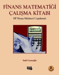Finans Matematiği Çalışma Kitabı                                                                                                                                                                                                                               