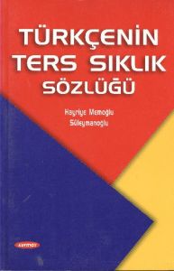 Türkçenin Ters Sıklık Sözlüğü                                                                                                                                                                                                                                  