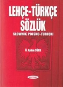 Lehçe - Türkçe Sözlük                                                                                                                                                                                                                                          