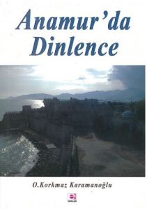 Anamur'da Dinlence                                                                                                                                                                                                                                             