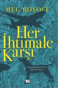 Her İhtimale Karşı                                                                                                                                                                                                                                             