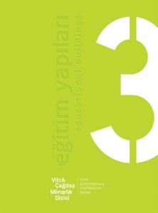 VitrA Çağdaş Mimarlık Dizisi:3 Eğitim Yapıları                                                                                                                                                                                                                 