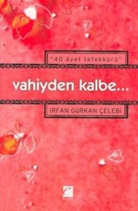 Vahiyden Kalbe...                                                                                                                                                                                                                                              