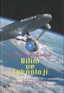 Ayet ve Hadislerle Bilim ve Teknoloji                                                                                                                                                                                                                          
