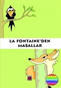 La Fontaine'den Masallar                                                                                                                                                                                                                                       
