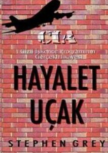 Hayalet Uçak CIA Gizli İşkence Programının Gerçek                                                                                                                                                                                                              