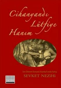 Cihanyandı Lütfiye Hanım                                                                                                                                                                                                                                       