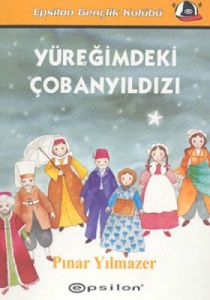 Yüreğimdeki Çobanyıldızı                                                                                                                                                                                                                                       