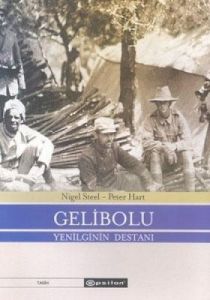 Gelibolu Yenilginin Destanı (Ciltli)                                                                                                                                                                                                                           