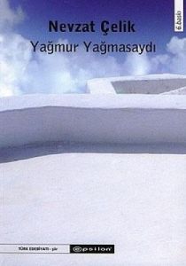 Yağmur Yağmasaydı                                                                                                                                                                                                                                              
