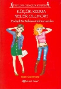Küçük Kızıma Neler Oluyor ?                                                                                                                                                                                                                                    