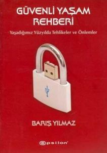 Güvenli Yaşam Rehberi                                                                                                                                                                                                                                          