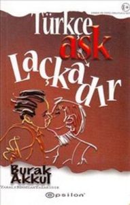 Türkçe Aşk Laçkadır                                                                                                                                                                                                                                            