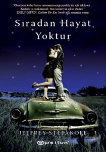 Sıradan Hayat Yoktur                                                                                                                                                                                                                                           