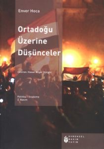 Ortadoğu Üzerine Düşünceler                                                                                                                                                                                                                                    
