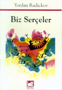 Biz Serçeler                                                                                                                                                                                                                                                   