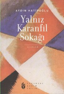 Yalnız Karanfil Sokağı                                                                                                                                                                                                                                         