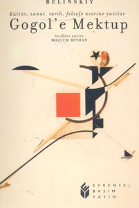 Gogol'e Mektup Kültür, Sanat, Tarih, Felsefe Üzeri                                                                                                                                                                                                             